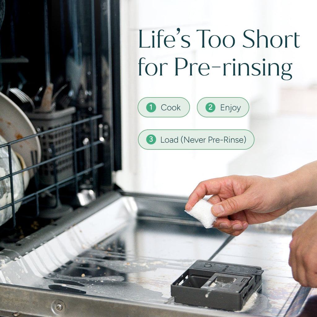 Dishwasher with a hand applying soap, text 'Life's Too Short for Pre-rinsing' displayed.